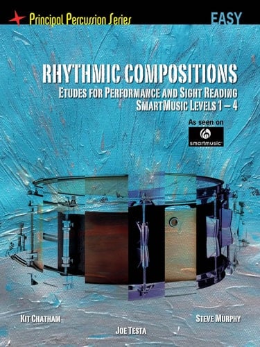 Rhythmic Compositions - Etudes for Performance and Sight Reading Principal Percussion Series Easy Level (SmartMusic Levels 1-4)