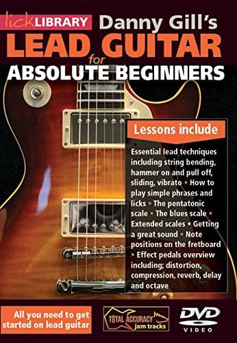 Danny Gill's Lead Guitar For Absolute Beginners