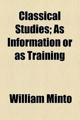 Classical Studies, As Information or As Training