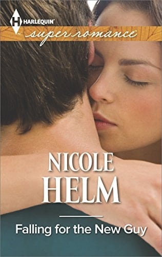 Falling for the New Guy (Harlequin Super Romance Book 1977)