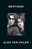 Brothers A deep and personal family memoir from the co-founder of rock band Van Halen with exclusive behind-the-scenes content, for readers of Dave Grohl, Rick Rubin and Jim Moginie