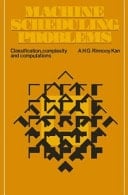 Machine Scheduling Problems Classification, complexity and computations