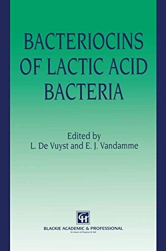 Bacteriocins of Lactic Acid Bacteria Microbiology, Genetics and Applications