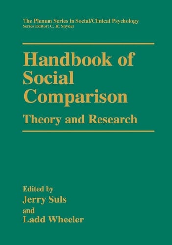 Handbook of Social Comparison Theory and Research