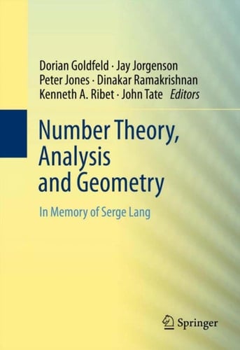 Number Theory, Analysis and Geometry In Memory of Serge Lang