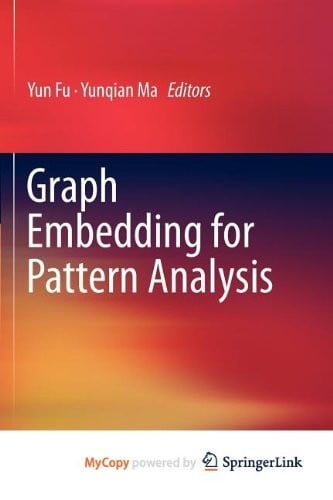 Graph Embedding For Pattern Analysis