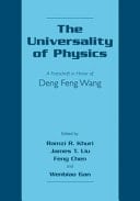 The Universality of Physics A Festschrift in Honor of Deng Feng Wang