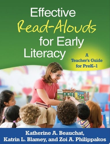 Effective Read-Alouds for Early Literacy A Teacher's Guide for PreK-1