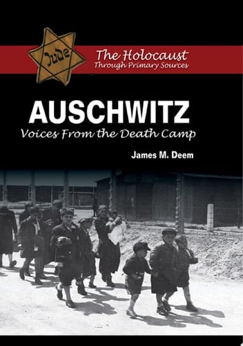 Auschwitz Voices From the Death Camp