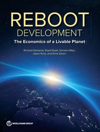 Reboot Development - the Economics of a Livable Planet