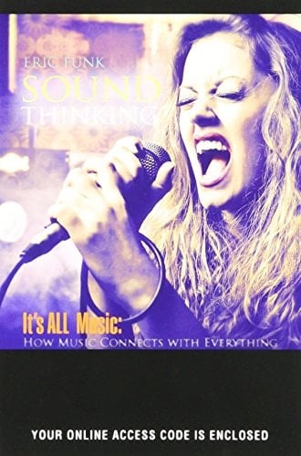 Sound Thinking It's All Music: How Music Connects With Everything