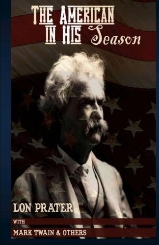The American in His Season Mark Twain