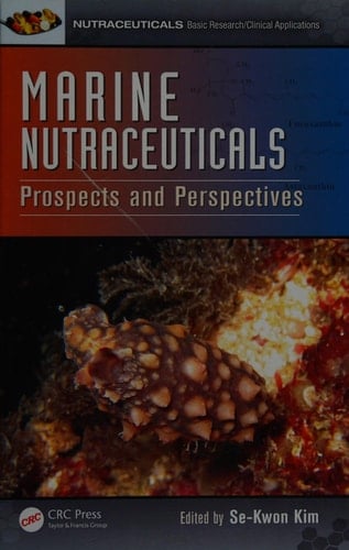 Marine Nutraceuticals Prospects and Perspectives
