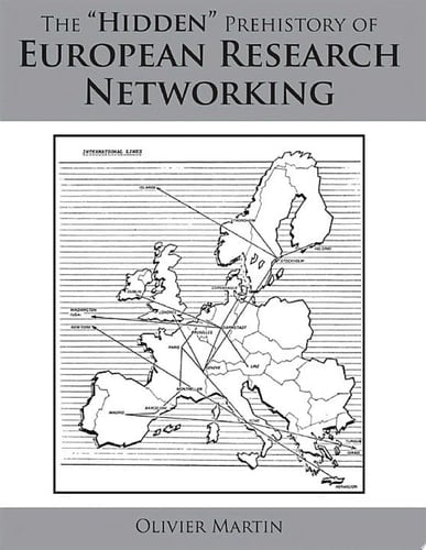 The “Hidden” Prehistory of European Research Networking