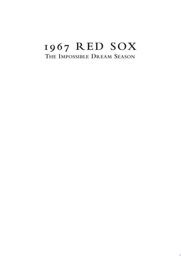 1967 Red Sox: The Impossible Dream Season