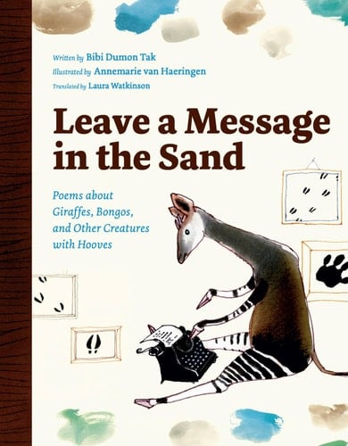 Leave a Message in the Sand Poems about Giraffes, Bongos, and Other Creatures with Hooves