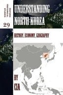 Understanding North Korea History, Economy, Geography