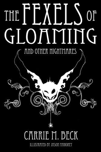 The Fexels of Gloaming And Other Nightmares