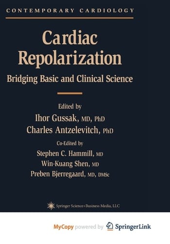 Cardiac Repolarization Bridging Basic and Clinical Science