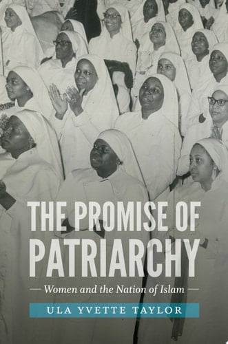 The Promise of Patriarchy Women and the Nation of Islam