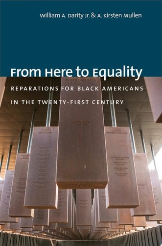 From Here to Equality Reparations for Black Americans in the Twenty-First Century
