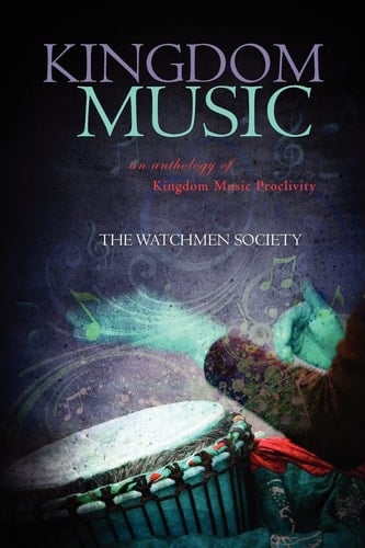 Kingdom Music An Anthology of Kingdom Music Proclivity