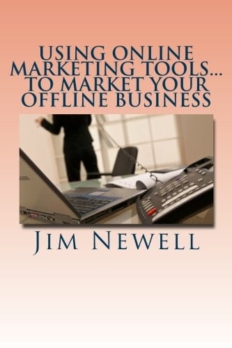 Using Online Marketing Tools... to Market Your Offline Business 4 Essential Tools to Help You Find New Customers and Retain Your Existing One's Longer
