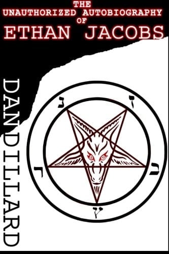 The Unauthorized Autobiography of Ethan Jacobs