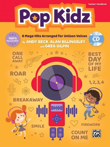 Pop Kidz 8 Mega Hits Arranged for Unison Voices, Book & Enhanced CD