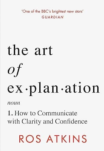 The Art of Explanation