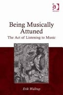 Being Musically Attuned the Act of Listening to Music