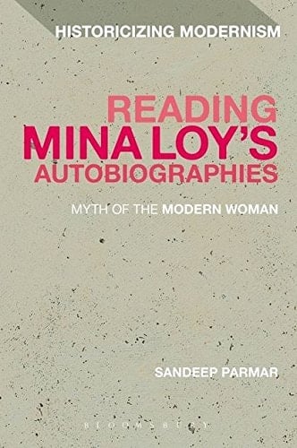 Reading Mina Loy’s Autobiographies Myth of the Modern Woman