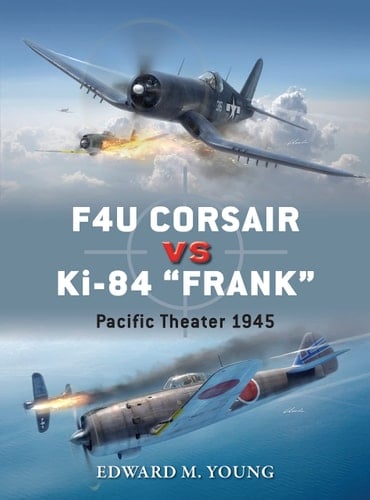 F4U Corsair vs Ki-84 “Frank” Pacific Theater 1945