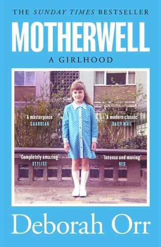 Motherwell A Girlhood