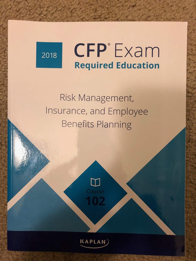 CFP Exam Required Education Risk Management, Insurance, and Employee Benefits Planning 2018 Kaplan