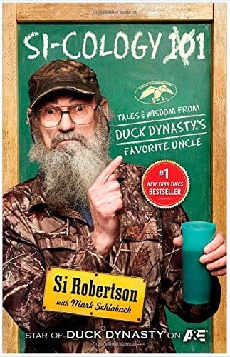 Si Cology Tales and Wisdom From Duck Dynastys Favorite Uncle
