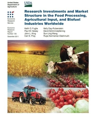 Research Investments and Market Structure in the Food Processing, Agricultural Input, and Biofuel Industries Worldwide