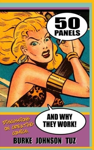 50 Panels and why They Work Discussions on Creating Comics