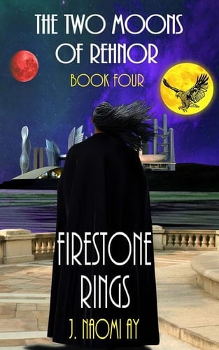Firestone Rings The Two Moons of Rehnor, Book 4