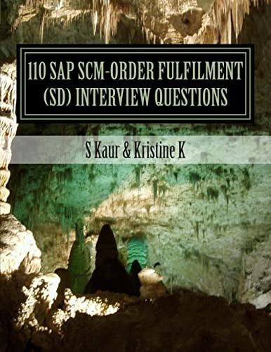 110 SAP SCM-Order Fulfilment (SD) Interview Questions With Answers and Explanations