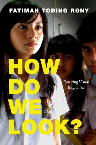 How Do We Look? Resisting Visual Biopolitics