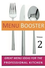 Menu Booster 2 Great Menu Ideas for the Professional Kitchen