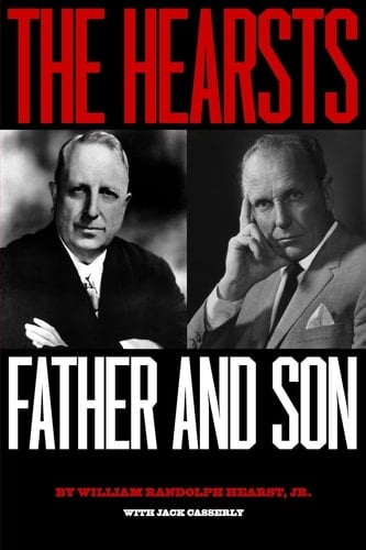 The Hearsts Father and Son