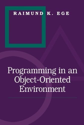 Programming in an Object-Oriented Environment