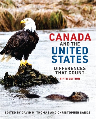 Canada and the United States Differences That Count, Fifth Edition