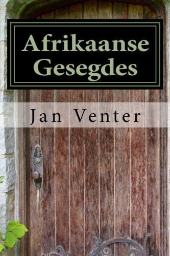 Afrikaanse Gesegdes Afrikaanse Gesegdes Uit Die Bybel