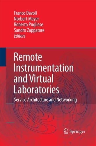 Remote Instrumentation and Virtual Laboratories Service Architecture and Networking