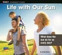 Life with Our Sun