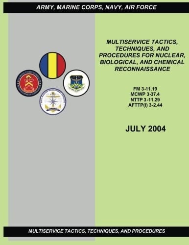 Multiservice Tactics, Techniques, and Procedures for Nuclear, Biological, and Chemical Reconnaissance