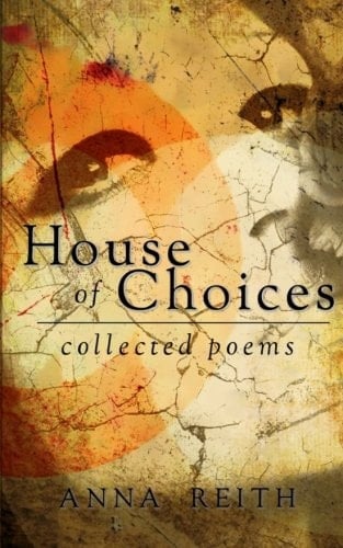 House of Choices Collected Poems